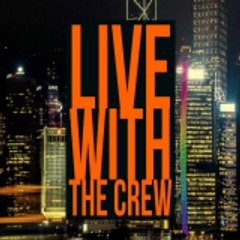 LIVE WITH THE CREW
