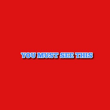 You must see this