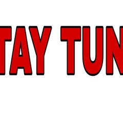 Stay tune