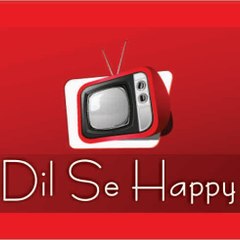dil se happy