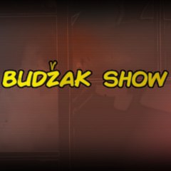 Budzak Show