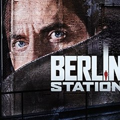 Berlin Station Full Online