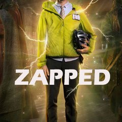 Watch Zapped Full Episode