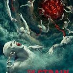 "The Strain ~ Season 4 Episode 10"