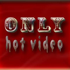 Only hot video