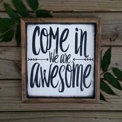 Come In