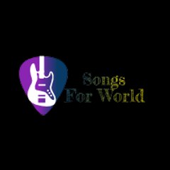 Songs For World