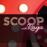 Scoop With Raya