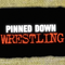 Pinned Down Wrestling