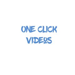 One Click Videos