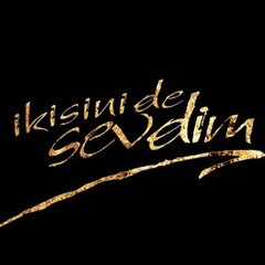 İkisini De Sevdim