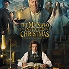 The Man Who Invented Christmas (2017) full movie