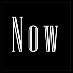 Now