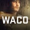 Waco Seasons 1 Streaming