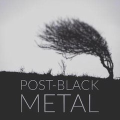 Post Black Metal - Blackgaze