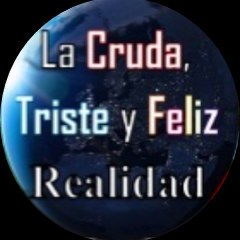 Y Feliz Realidad La Cruda Triste