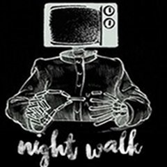 Night Walk