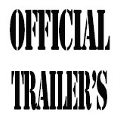 Official Trailer's