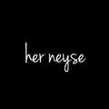Her Neyse