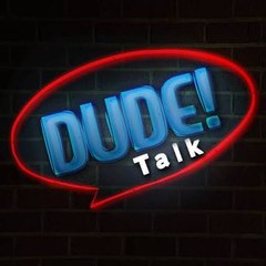 Dude talk