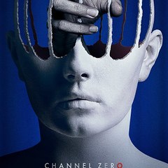 Channel Zero Season 3 [Online Full]