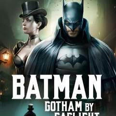 Batman  Gotham by Gaslight (2018) Full Movie