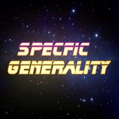 Specific Generality