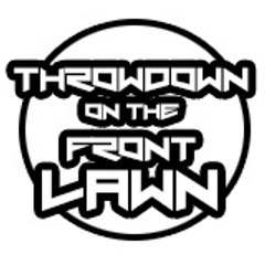 Throwdown on the front Lawn