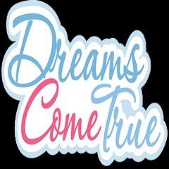 Dreams Come True