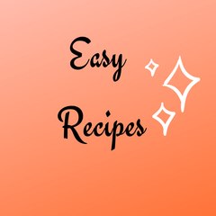 Easy Recipes