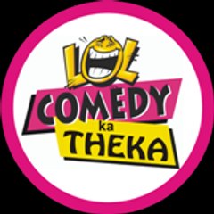 comedy ka theka