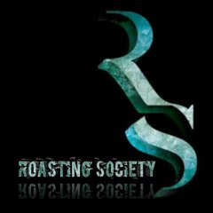 Roasting Society