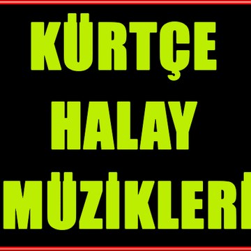 KürtçeHalayMüzikleri