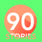 90 Stories