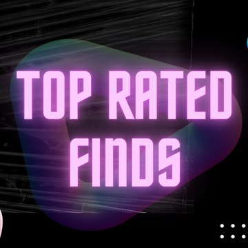 Top Rated Finds
