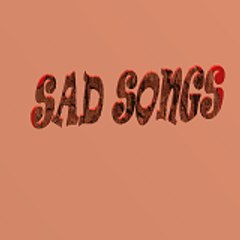 Sad songs & Hollywood movies