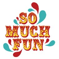 So Much Fun