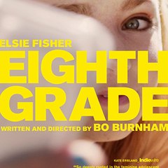 Eighth Grade Full Movie (2018)