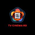 TV CINEMA RD