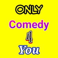 Only Comedy 4you
