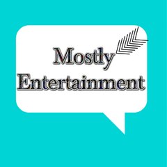 Mostly Entertainment