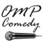 OMP Comedy