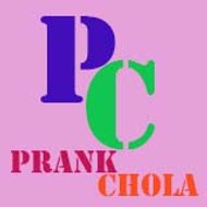 Prank Chola