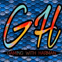 GAMING WITH HARMAN
