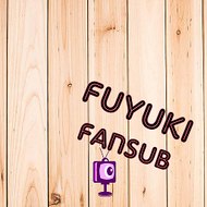 Fuyuki Fansub
