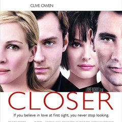 ◩♥-- Closer (2004) --♥◪