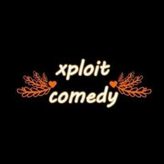 Xploit Comedy