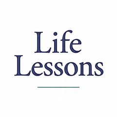 Life Lessons 💯