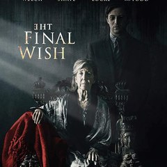 The Final Wish (2018) ᖴᑌᒪᒪ ᗰᗝᐯᎥᗴ 'ᕼᗪ
