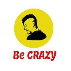 Be CRAZY